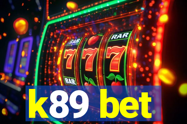 k89 bet